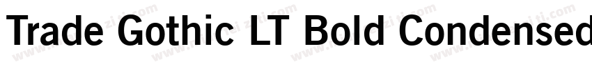 Trade Gothic LT Bold Condensed No字体转换